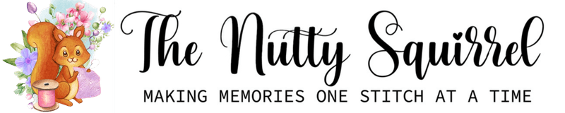 The Nutty Squirrel — Making memories one stitch at a time
